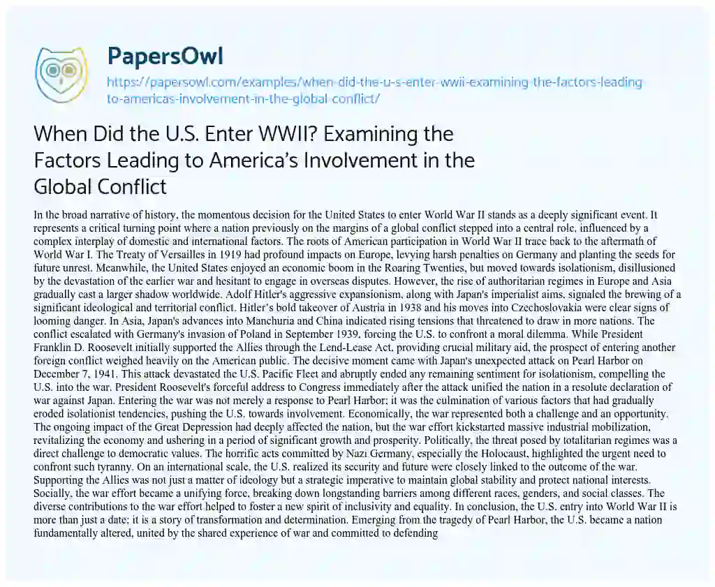 Essay on When did the U.S. Enter WWII? Examining the Factors Leading to America’s Involvement in the Global Conflict