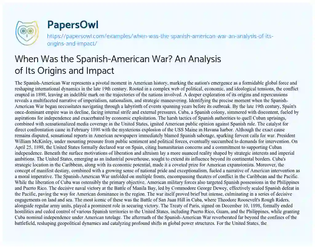 Essay on When was the Spanish-American War? an Analysis of its Origins and Impact