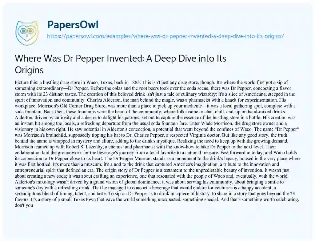 Essay on Where was Dr Pepper Invented: a Deep Dive into its Origins