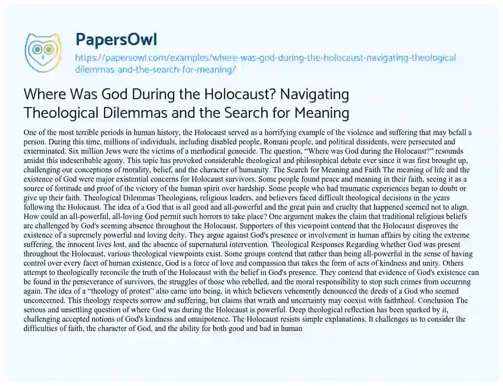 Essay on Where was God during the Holocaust? Navigating Theological Dilemmas and the Search for Meaning