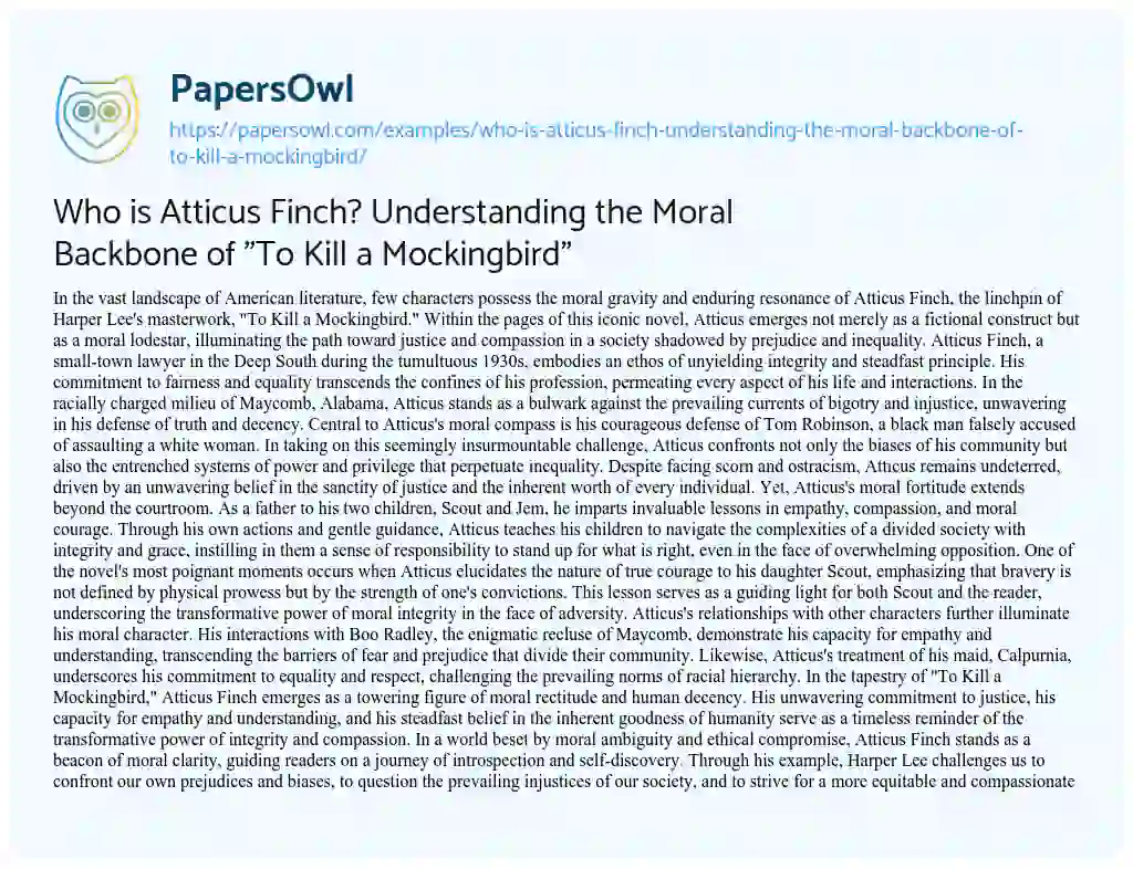 Essay on Who is Atticus Finch? Understanding the Moral Backbone of “To Kill a Mockingbird”