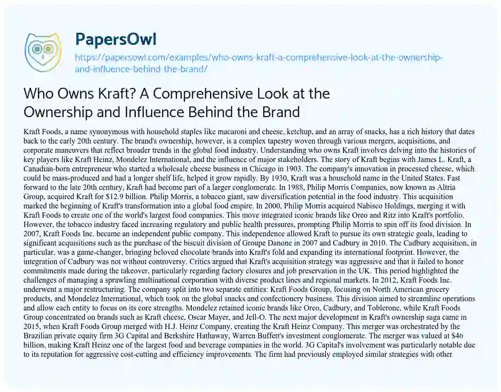 Essay on Who Owns Kraft? a Comprehensive Look at the Ownership and Influence Behind the Brand