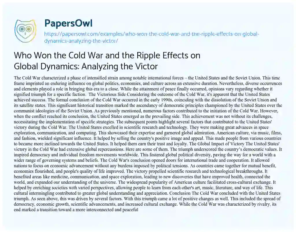 Essay on Who Won the Cold War and the Ripple Effects on Global Dynamics: Analyzing the Victor