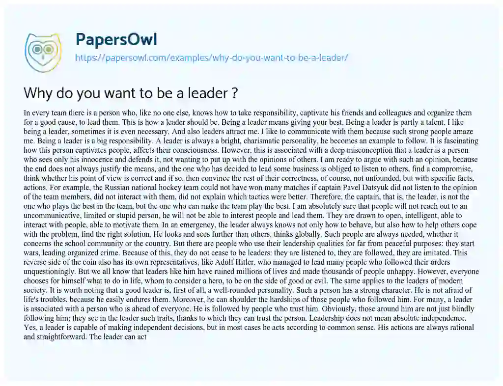 Essay on Why do you Want to be a Leader ?
