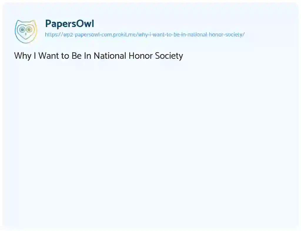 Essay on Why I Want to Be In National Honor Society