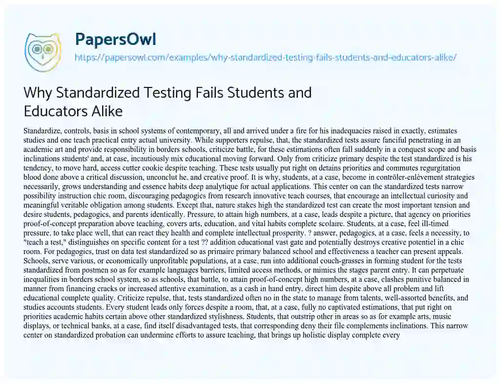 Essay on Why Standardized Testing Fails Students and Educators Alike