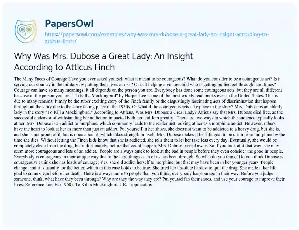 Essay on Why was Mrs. Dubose a Great Lady: an Insight According to Atticus Finch