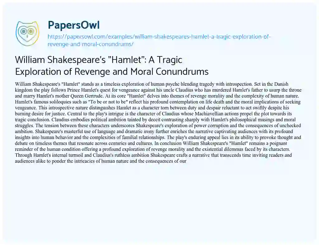 Essay on William Shakespeare’s “Hamlet”: a Tragic Exploration of Revenge and Moral Conundrums