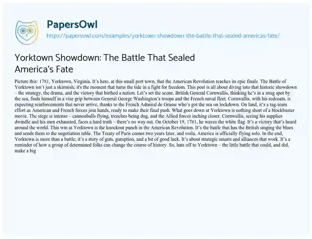 Essay on Yorktown Showdown: the Battle that Sealed America’s Fate
