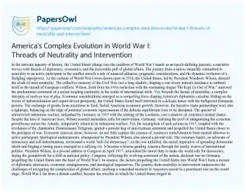 Essay on America’s Complex Evolution in World War I: Threads of Neutrality and Intervention