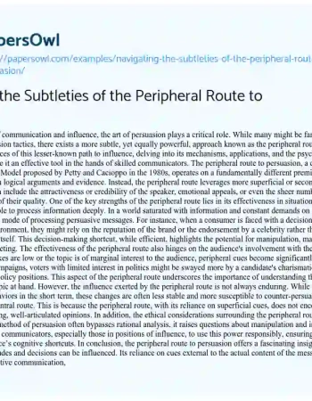 Essay on Navigating the Subtleties of the Peripheral Route to Persuasion