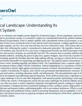 Essay on Peru’s Political Landscape: Understanding its Government System