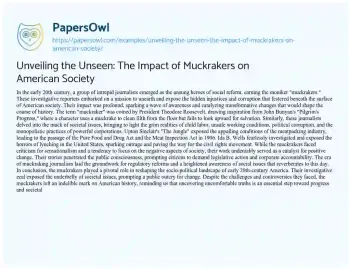 Essay on Unveiling the Unseen: the Impact of Muckrakers on American Society