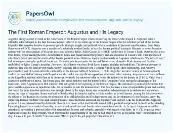 Essay on The First Roman Emperor: Augustus and his Legacy