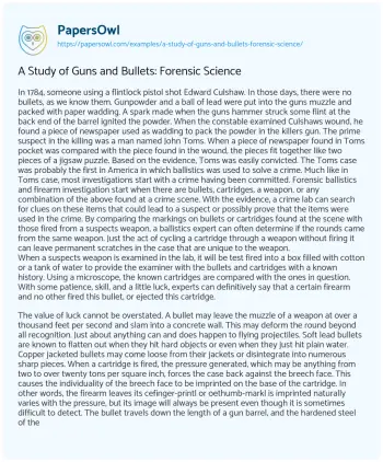 Essay on A Study of Guns and Bullets: Forensic Science