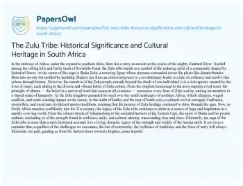 Essay on The Zulu Tribe: Historical Significance and Cultural Heritage in South Africa