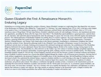 Essay on Queen Elizabeth the First: a Renaissance Monarch’s Enduring Legacy