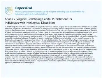 Essay on Atkins V. Virginia: Redefining Capital Punishment for Individuals with Intellectual Disabilities