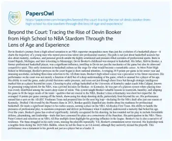 Essay on Beyond the Court: Tracing the Rise of Devin Booker from High School to NBA Stardom through the Lens of Age and Experience