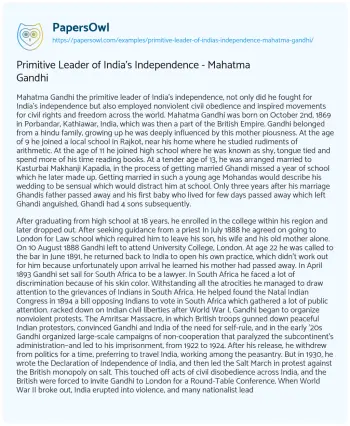 Essay on Primitive Leader of India’s Independence – Mahatma Gandhi