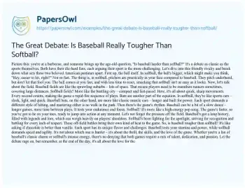 Essay on The Great Debate: is Baseball Really Tougher than Softball?