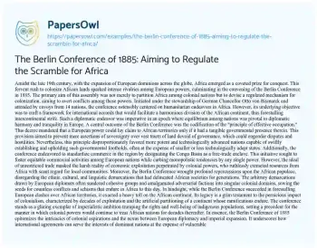 Essay on The Berlin Conference of 1885: Aiming to Regulate the Scramble for Africa