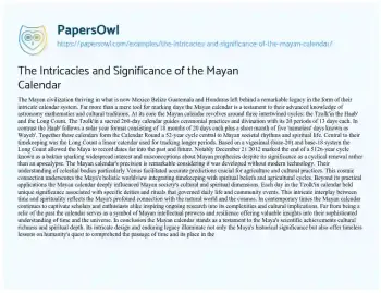 Essay on The Intricacies and Significance of the Mayan Calendar