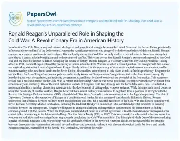 Essay on Ronald Reagan’s Unparalleled Role in Shaping the Cold War: a Revolutionary Era in American History