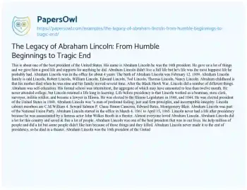 Essay on The Legacy of Abraham Lincoln: from Humble Beginnings to Tragic End