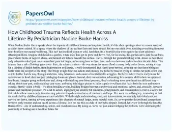 Essay on How Childhood Trauma Reflects Health Across a Lifetime by Pediatrician Nadine Burke Harriss