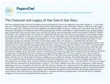 Essay on The Character and Legacy of Han Solo in Star Wars