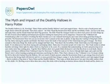 Essay on The Myth and Impact of the Deathly Hallows in Harry Potter