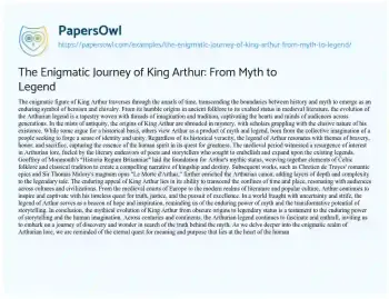 Essay on The Enigmatic Journey of King Arthur: from Myth to Legend