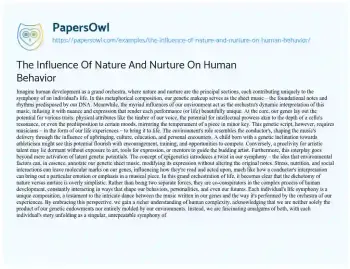 Essay on The Influence of Nature and Nurture on Human Behavior