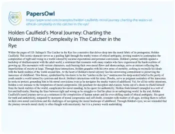 Essay on Holden Caulfield’s Moral Journey: Charting the Waters of Ethical Complexity in the Catcher in the Rye