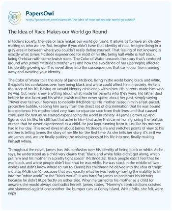 Essay on The Idea of Race Makes our World Go Round