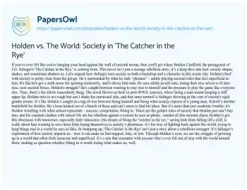 Essay on Holden Vs. the World: Society in ‘The Catcher in the Rye’