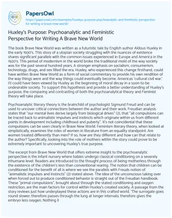 Essay on Huxley’s Purpose: Psychoanalytic and Feministic Perspective for Writing a Brave New World