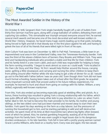 Essay on The most Awarded Soldier in the History of the World War 1