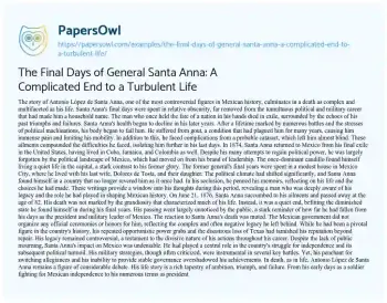 Essay on The Final Days of General Santa Anna: a Complicated End to a Turbulent Life