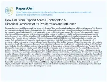 Essay on How did Islam Expand Across Continents? a Historical Overview of its Proliferation and Influence