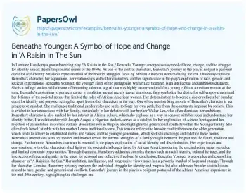 Essay on Beneatha Younger: a Symbol of Hope and Change in ‘A Raisin in the Sun