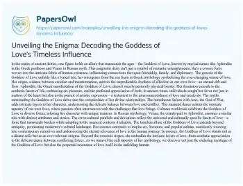 Essay on Unveiling the Enigma: Decoding the Goddess of Love’s Timeless Influence