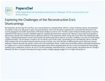 Essay on Exploring the Challenges of the Reconstruction Era’s Shortcomings