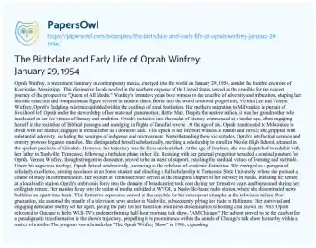 Essay on The Birthdate and Early Life of Oprah Winfrey: January 29, 1954