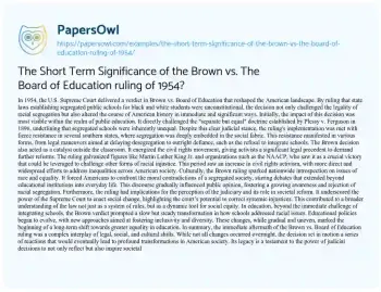 Essay on The Short Term Significance of the Brown Vs. the Board of Education Ruling of 1954?