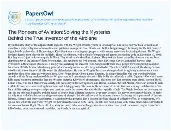 Essay on The Pioneers of Aviation: Solving the Mysteries Behind the True Inventor of the Airplane