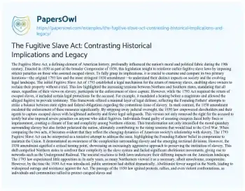 Essay on The Fugitive Slave Act: Contrasting Historical Implications and Legacy