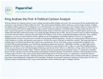 Essay on King Andrew the First: a Political Cartoon Analysis