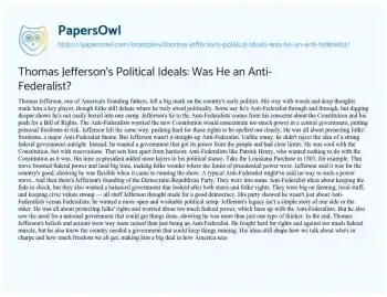 Essay on Thomas Jefferson’s Political Ideals: was he an Anti-Federalist?